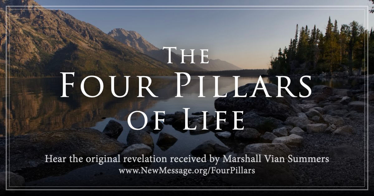 The Four Pillars Of Life The New Message