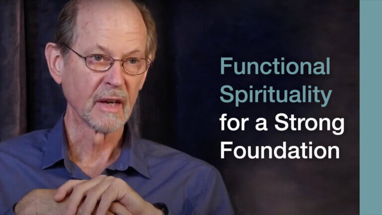 functional spirituality for a strong foundation