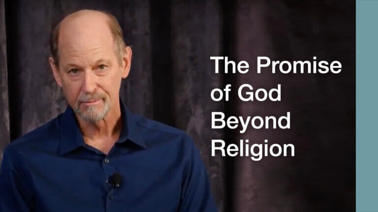 Discover the promise of God beyond religion
